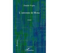 L'automne de Mona Roman - Danièle Vogler - L'harmattan - broché - Roman