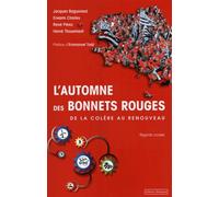 L'automne Des Bonnets Rouges - De La Colère Au Renouveau