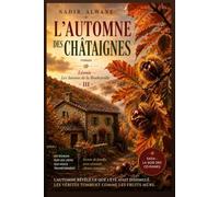 L'Automne des châtaignes: Léonie - Les Saisons de la Roubeyrolle, tome 3