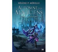 L'Automne des Magiciens, T1 : La Fugitive