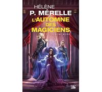 L'Automne des magiciens, T2 : La Reine Noire - Hélène P. Mérelle - Bragelonne - Poche - Roman