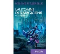 L'automne Des Magiciens - Tome 1 : La Fugitive