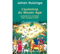 L'automne du Moyen Âge, précédé d'un entretien avec Jacques Le Goff