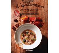 L'automne en 20 recettes - LES TOQUES D'ARDECHE - Sud-Ouest - broché - Guide