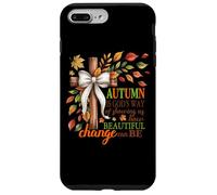 L'automne est la façon de Dieu de Nous Montrer Un Beau Changement Coque pour iPhone 7 Plus/8 Plus