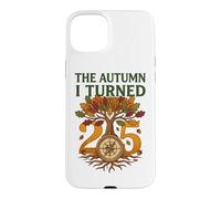 L'automne où J'Ai fêté Mes 25 Ans Vintage Fall Birthday Coque pour iPhone 15 Plus