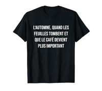 L'automne, Quand Les Feuilles Tombent et Que Le café Devient T-Shirt