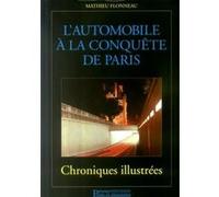 L'automobile à la conquête de Paris Mathieu Flonneau (Auteur)