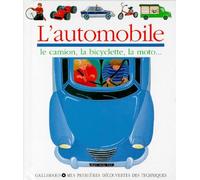 L'automobile, le camion, la bicyclette, la moto