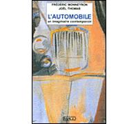 L'Automobile Un imaginaire contemporain - Frédéric Monneyron - Imago - broché - Essai