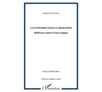 L'autonomie dans la migration Réflexion autour d'une énigme - Constance De Gourcy - L'harmattan - broché - Essai