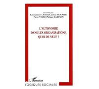 L'autonomie dans les organisations: Quoi de neuf