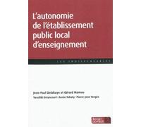 L'autonomie de l'établissement public local d'enseignement de Delahaye, Jean-Paul (2011) Broché