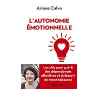 L'Autonomie émotionnelle Calvo Ariane (Auteur)