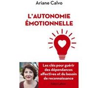 Ariane Calvo – L'Autonomie émotionnelle – Guide – Broché