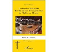 Honorine Ngono – L'autonomie financière en mission d'évangélisation en Afrique – Cameroun – Broché