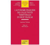 L'autonomie Financière Des Collectivités Territoriales En Droit Français