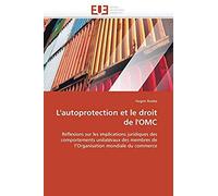 L'autoprotection Et Le Droit De L'omc