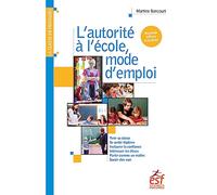 L'autorité à l'école, mode d'emploi