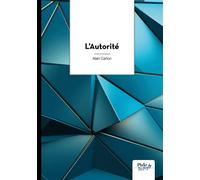 L'Autorité - Alain Carton - Nombre 7 - broché - Essai