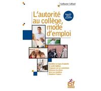L'autorité Au Collège, Mode D'emploi