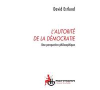 L'autorité de la démocratie: Une perspective philosophique