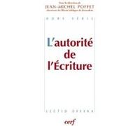 L'autorite de l'ecriture Jean-Michel Poffet (Auteur)