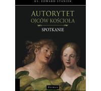 L'autorité des Pères de l'Église - Edward Staniek (Literatur, Religion auf Polnisch)