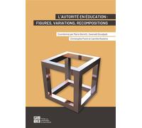 L'autorité en éducation : figures, variations, recompositions Figures, variations, recompositions - Marie Beretti (dir.) - Publ.de St-Etienne - broché - Essai