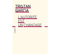 L'autorité est un chantage - Tristan Garcia - Climats - ebook (ePub) - Essai