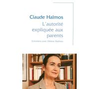 L'autorité expliquée aux parents - Claude Halmos - Nil Eds - broché - Etude