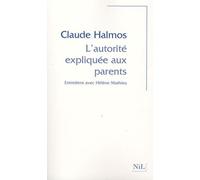 L'autorité Expliquée Aux Parents - Entretiens Avec Hélène Mathieu