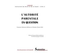 L'autorité Parentale En Question - Journée D'études Des 13 Et 14 Décembre 2001