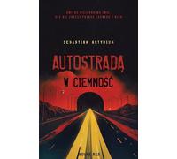 L'autoroute dans l'obscurité