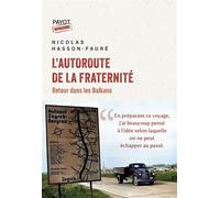 Nicolas Hasson-Fauré – L'autoroute de la Fraternité: Retour dans les Balkans – Broché (Payot)