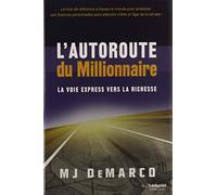 L'autoroute du millionnaire