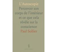 L'Autoscopie: Percevoir son corps de l'intérieur et ce que cela révèle sur la conscience
