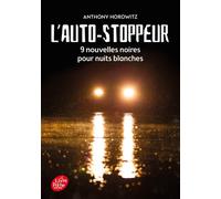 L'autostoppeur - 9 nouvelles noires pour nuits blanches - Anthony Horowitz - Ldp Jeunesse - Poche - Roman junior dès 9 ans