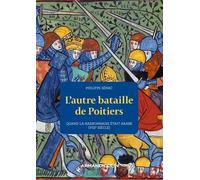 L'autre bataille de Poitiers: Quand la Narbonnaise était arabe (VIIIe siècle)