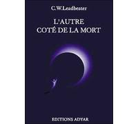 L'autre côté de la mort - Charles Webster Leadbeater - Adyar - broché - Essai