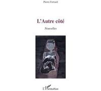 Pierre Ferrard – L'Autre côté – Nouvelles – Broché (occasion)