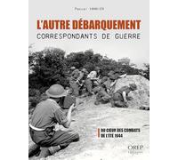 L'autre débarquement: Correspondants de guerre