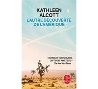 L'Autre Découverte de l'Amérique Kathleen Alcott (Auteur)
