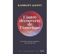 L'autre découverte de l'Amérique - Kathleen Alcott - Stock - broché - Roman