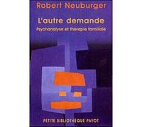 L'Autre demande Robert Neuburger (Auteur)