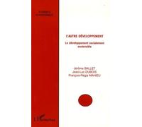 L'autre Développement - Le Développement Socialement Soutenable
