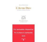 L'autre Dieu: La plainte, la menace et la grâce