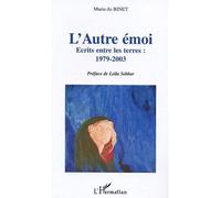 Marie-Jo Binet – L'Autre émoi : Écrits entre les terres (1979-2003) – Broché (Occasion)