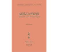 L'autre Et L'amitie Chez Aristote Et Paul Ricoeur, Bibliotheque Philosophique De Louvain G. Fiasse (Auteur)
