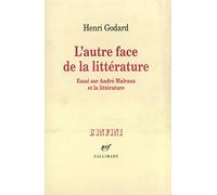 L'Autre face de la littérature Henri Godard (Auteur)